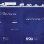 Herramienta para el Desarrollo de Planes de Movilidad en la Empresa. Confederación Regional de Organizaciones Empresariales de Murcia (CROEM)